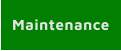 Maintenance