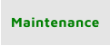 Maintenance